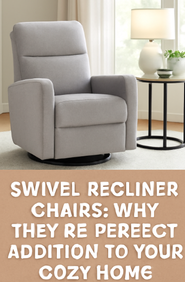 Swivel Recliner Chairs