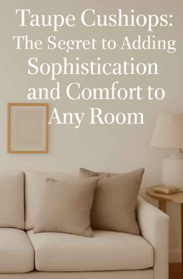 Taupe cushions